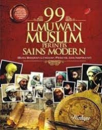 Image of 99 Ilmuwan Muslim Printis Sains Modern