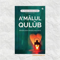 Image of A'malul  Qulub: Pekerjaan-pekerjaan hati