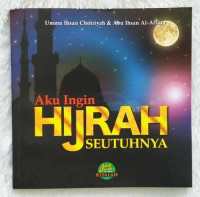 Image of Aku Ingin Hijrah Seutuhnya
