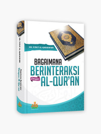 Image of Bagaimana Berinteraksi Dengan Al-Quran