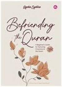Image of Befriending The Quran: A Beginner Guide For Nurturing closeness To The Qur'an