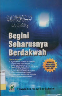 Image of Begini Seharusnya Berdakwah: Kunci Sukses Dakwah Salaf