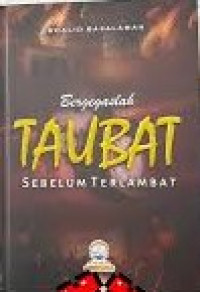 Image of Bergegaslah Taubat Sebelum Terlambat