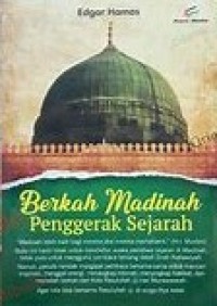 Image of Berkah Madinah Penggerak Sejarah
