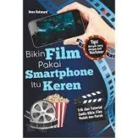 Image of Bikin Film Pakai Smartphone itu Keren
