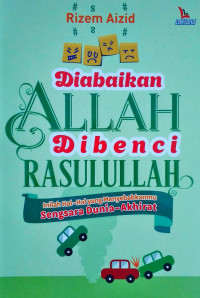 Image of Diabaikan Allah Dibenci Rasulullah