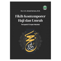 Image of Fikih Kontemporer Haji dan Umrah: Perspektif Empat Mazhab