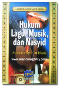 Image of Hukum Lagu, Musik, Dan Nasyid Menurut Syari'at Islam