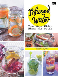 Image of Infused Water: Tren Gaya Hidup Minum Aair Putih