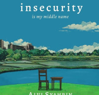 Image of Insecurity: Is My Midlle Name