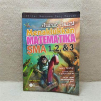 Image of Jurus Sakti Menaklukan Matematika SMA 1, 2, & 3