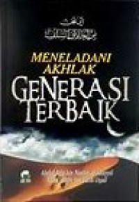 Image of Meneladani Akhlak Generasi Terbaik