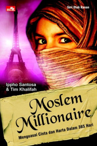 Image of Moslem Millionaire: Menguasai Cinta Dan Harta Dalam 365 Hari