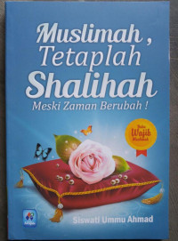 Image of Muslimah Tetaplah Shalihah Meski Zaman Berubah
