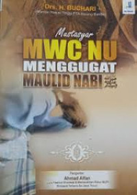 Image of Mustasyar MWC NU Menggugat Maulid Nabi