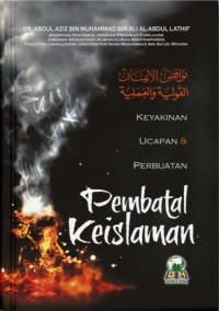 Image of Pembatal Keislaman: Keyakinan, Ucapan, dan Perbuatan