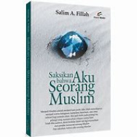 Image of Saksikan Bahwa Aku Seorang Muslim