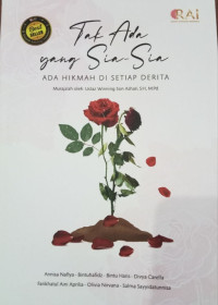 Image of Tak Ada Yang Sia-Sia: Ada Hikmah Di Setiap Derita