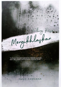 Image of Tentang Rasa Mengikhlaskan