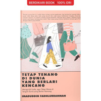 Image of Tetap Tenang Di Dunia Yang Berlari Kencang